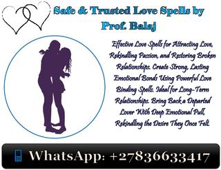 Discover the Top 10 Most Powerful Love Spells That Actually Work (With Proof) +27836633417